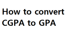 CGPA To GPA Scores - How to convert a 10 point CGPA to a 4 point GPA