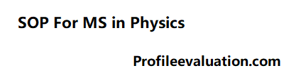 statement of purpose for masters in physics pdf, sop for masters in physics, statement of purpose for phd in high energy physics, physics statement of purpose samples, sop for experimental condensed matter physics, astrophysics statement of purpose examples, sop in physics course, statement of purpose theoretical physics,